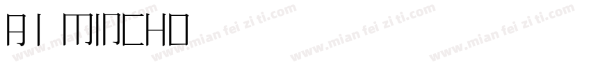 A1 Mincho字体转换
